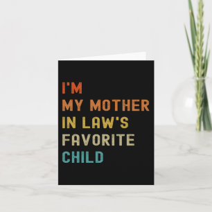 My Mother In Laws Favourite Child Family Mothers D Card