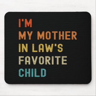 My Mother In Laws Favourite Child Family Mothers D Mouse Mat