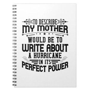 My Mother Is A Hurricane Notebook