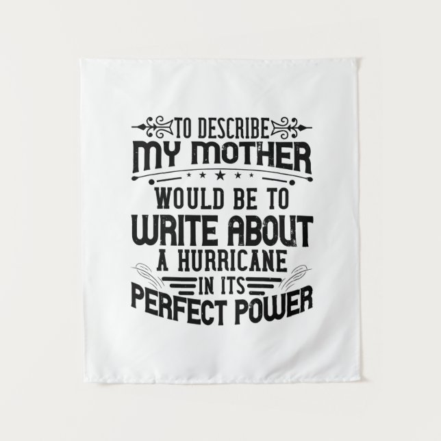 My Mother Is A Hurricane Tapestry (Front)