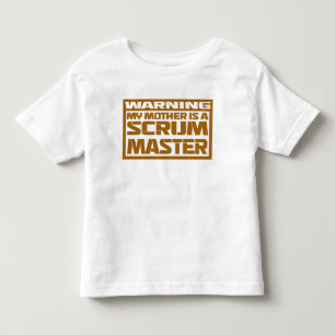 my mother is a scrum master toddler T-Shirt