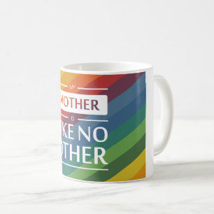 My mother is like no other coffee mug