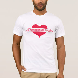 My Mother My World Heartfelt Typography with Red T-Shirt