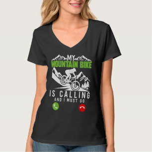 My Mountain Bike Is Calling Cycling Biking Bike Ri T-Shirt