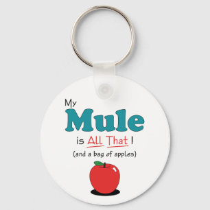 My Mule is All That! Funny Mule Key Ring