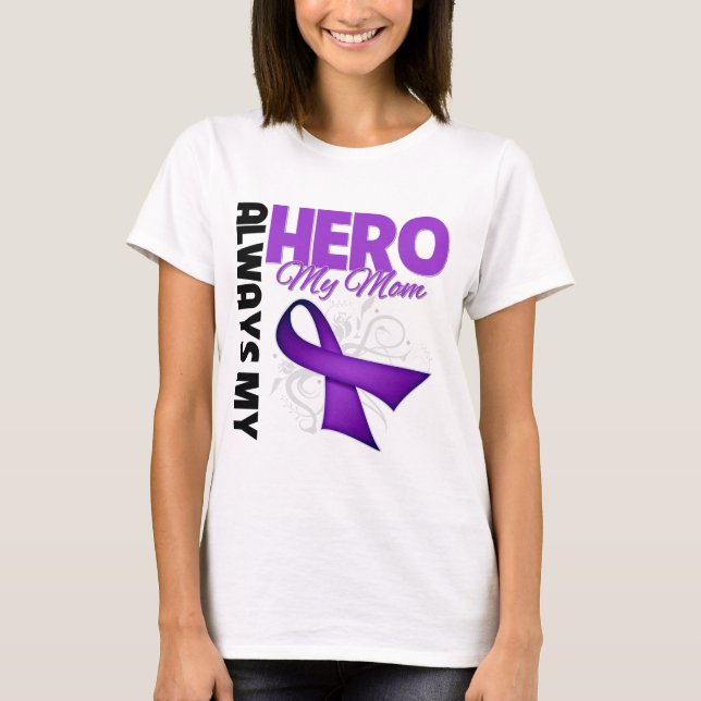 My Mum Always My Hero - Purple Ribbon T-Shirt (Front)