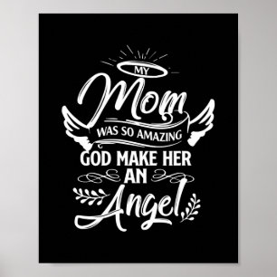 My Mum Amazing God Make Her An Angel Memorial Poster