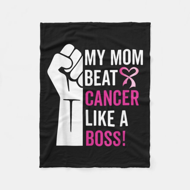 My Mum Beat Breast Cancer Like A Boss Warrior Surv Fleece Blanket (Front)