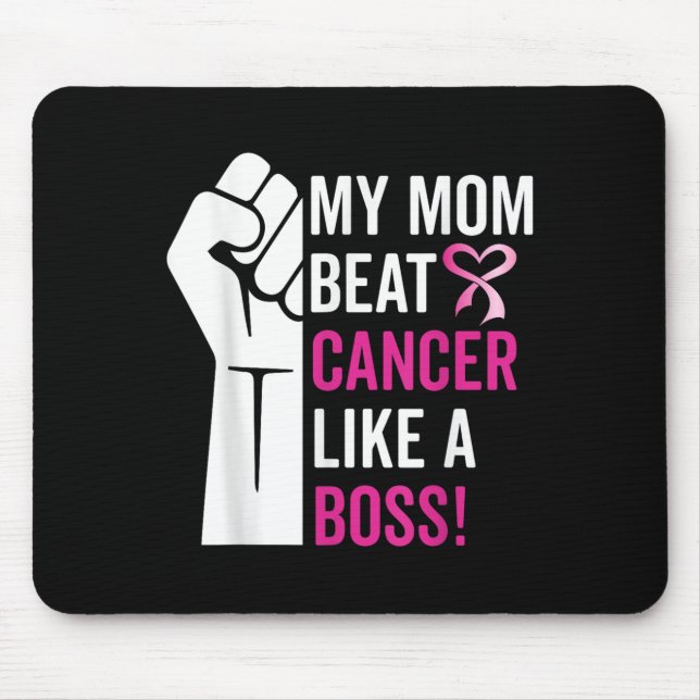 My Mum Beat Breast Cancer Like A Boss Warrior Surv Mouse Mat (Front)