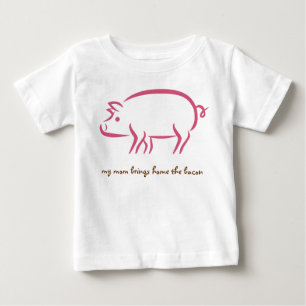 my mum brings home the bacon, working moms baby T-Shirt