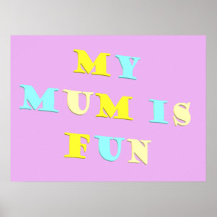 My Mum Design with poem colours pale mixed Poster