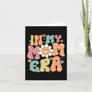 My Mum Era Retro Groovy Mama Women Mothers Day  Card