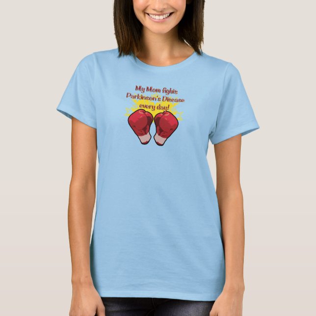 My Mum Fights PD Every Day! T-Shirt (Front)