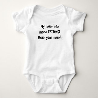 My mum has more TATTOOS than your mum! Baby Bodysuit