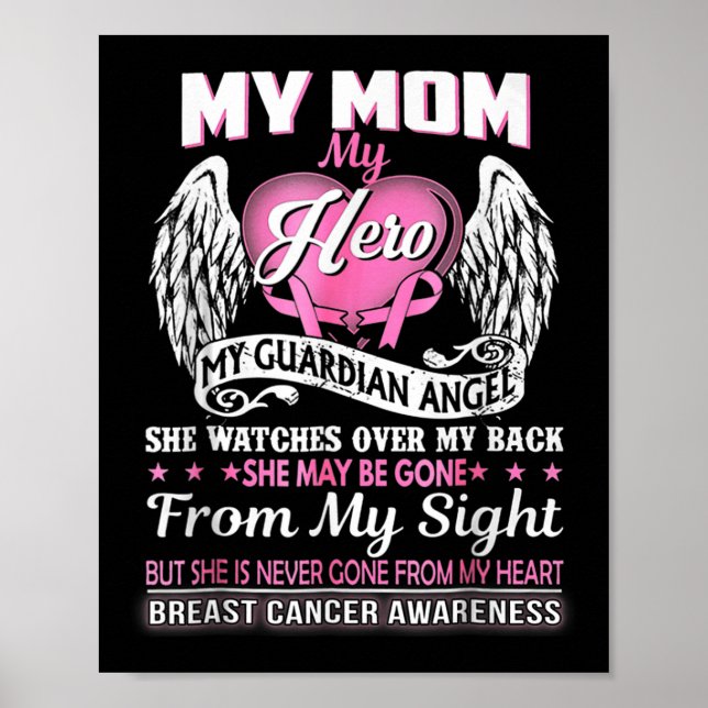 My Mum Hero My Guardian Angel Breast Cancer Awaren Poster (Front)