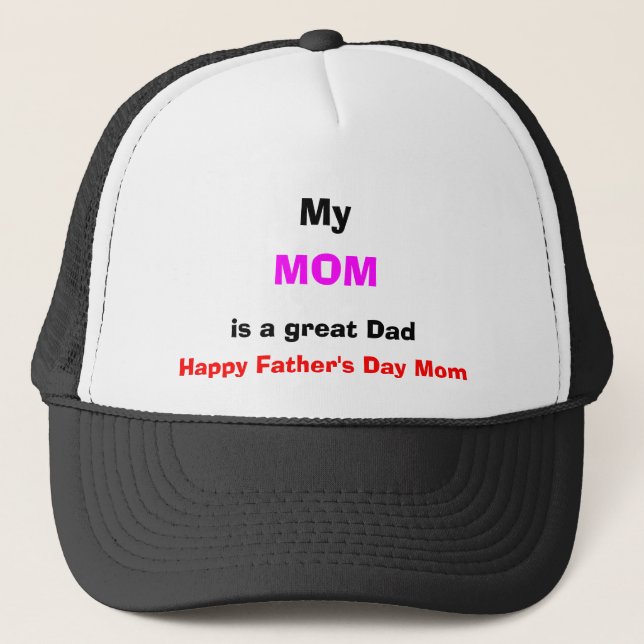 My Mum is a Great Dad Cap (Front)