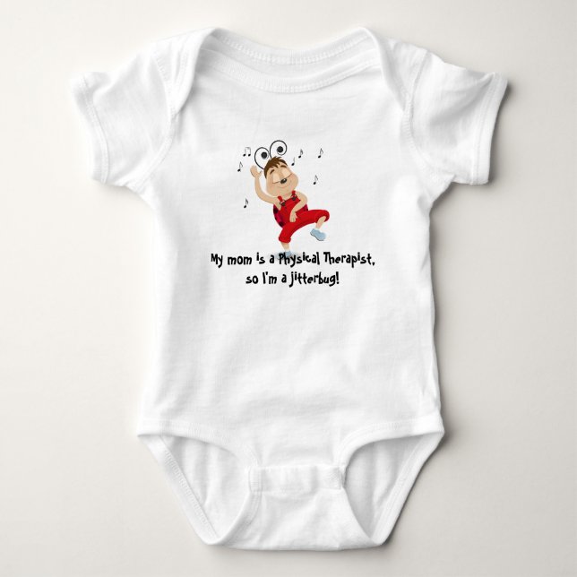 My mum is a physical therapist jitterbug bodysuit (Front)