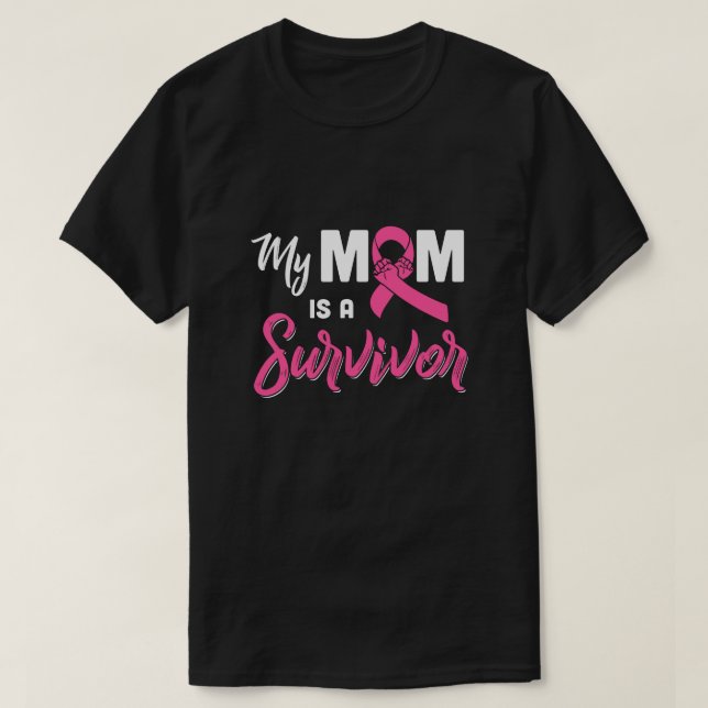 My Mum Is A Survivor Breast Cancer Son Daughter T-Shirt (Design Front)
