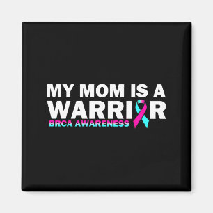My Mum is A Warrior BRCA Awareness Breast Cancer Magnet