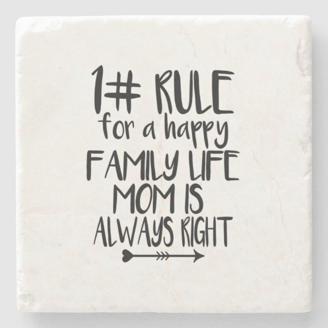 My Mum Is Always Right Stone Coaster (Front)