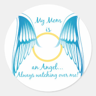 My Mum is an Angel Classic Round Sticker