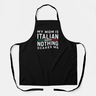 My Mum is Italian, Nothing Scares Me Apron