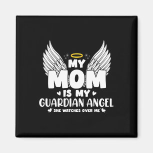 My Mum Is My Guardian Angel Memorial Day in Memory Magnet