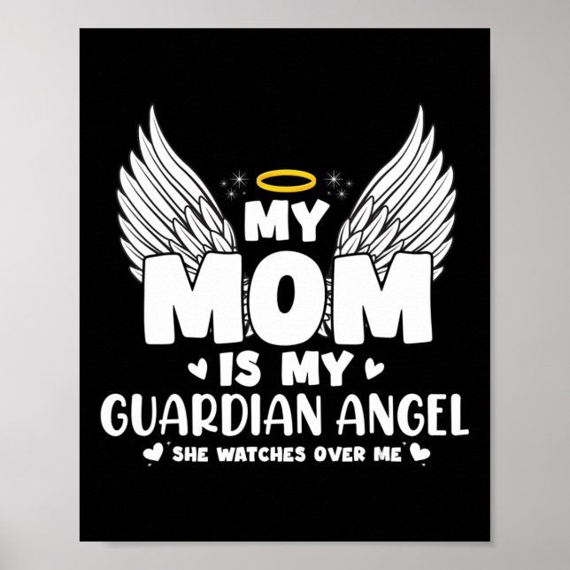 My Mum Is My Guardian Angel Memorial Day in Memory Poster (Front)