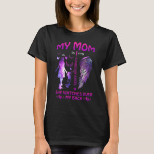 My Mum Is My Guardian Angel She Watches Over Mothe T-Shirt