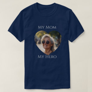 My Mum (is) My Hero - Adult Photo T-Shirt