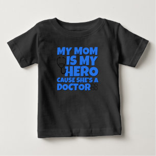 My mum is my hero, Doctor shirt for baby