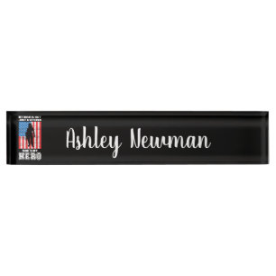 My Mum Is Not Just A Veteran She's My Hero   Nameplate