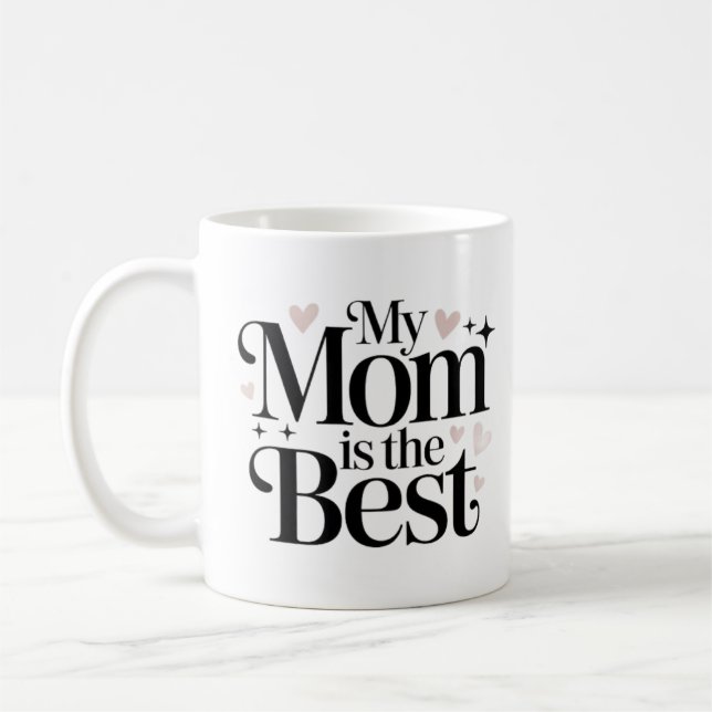 My Mum is the Best Elegant Script Mug (Left)