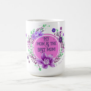 My Mum is The Best Mum Lavender Flowers Coffee Mug
