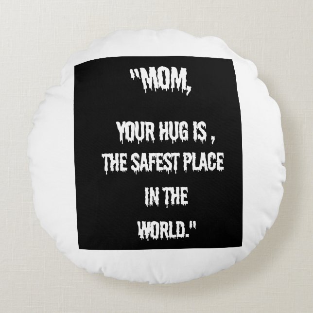 My Mum is the best Round Cushion (Front)