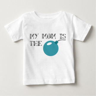 My Mum is the Bomb Baby T-Shirt