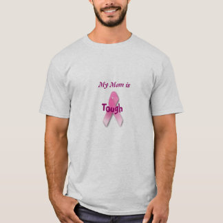 My Mum is Tough T-shirt