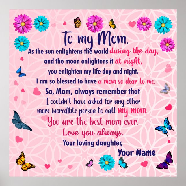 My Mum, Mothers Day Gifts By A Daughter Poster (Front)