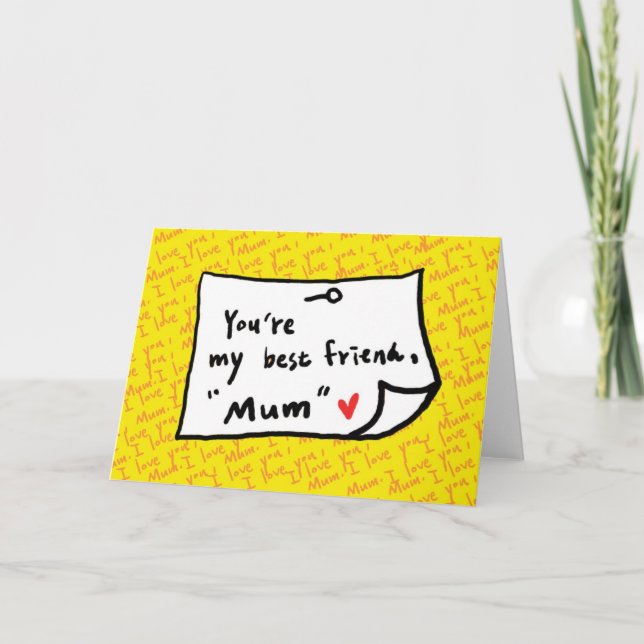 my mum, my best friend card (Front)