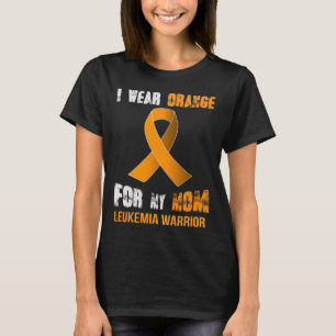 My Mum My Leukaemia Warrior Leukaemia Awareness  T-Shirt