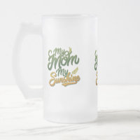 My Mum, My Sunshine - Frosted Glass Mug (16 oz