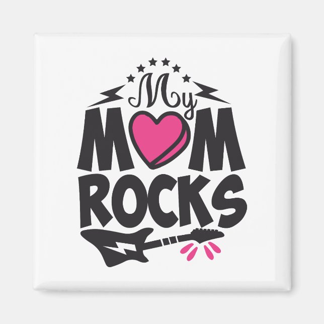 My mum rocks  magnet (Front)