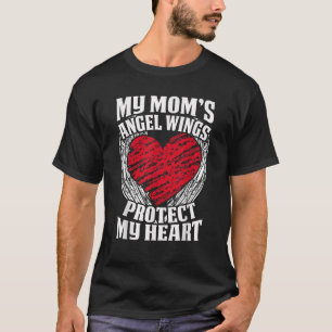 My Mum s Angel Wing Protect My Heart Guardian Ange T-Shirt