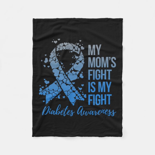 My Mum’s Fight Is My Fight Diabetes Awareness  Fleece Blanket (Front)