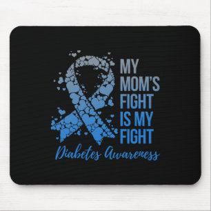 My Mum’s Fight Is My Fight Diabetes Awareness Mouse Mat