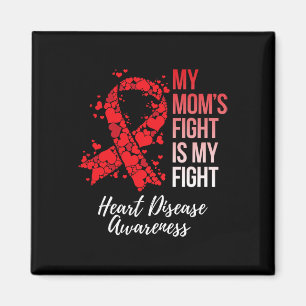 My Mum’s Fight Is My Fight Heart Disease Awareness Magnet