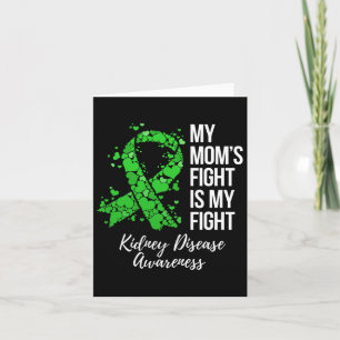 My Mum’s Fight Is My Fight Kidney Disease Awarenes Card