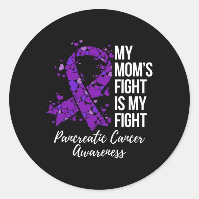 My Mum’s Fight Is My Fight Pancreatic Cancer Aware Classic Round Sticker (Front)