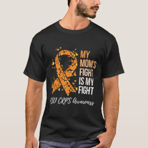 My Mum’s Fight Is My Fight Rsd Crps Awareness T-Shirt