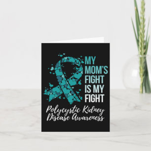 My Mum’s Fight My Fight Polycystic Kidney Disease Card